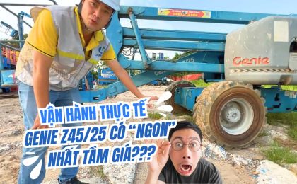XỨNG ĐÁNG “NGON” NHẤT TẦM GIÁ? – VẬN HÀNH THỰC TẾ GENIE Z45/25